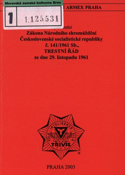 Úplné znění Zákona Národního shromáždění Československé socialistické republiky č. 141/1961 Sb., Trestní řád ze dne 29. listopadu 1961