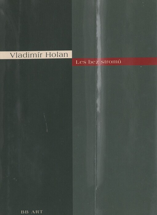 Les bez stromů: (výbor z veršů psaných v letech 1949-1955)
