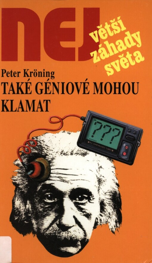 Také géniové mohou klamat: šťastné náhody a mylné úsudky vědy