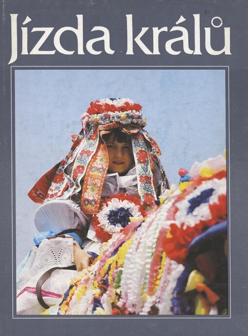 Jízda králů: lidový obřad, hra, slavnost