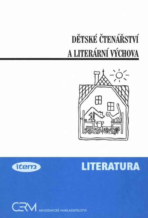 Dětské čtenářství a literární výchova