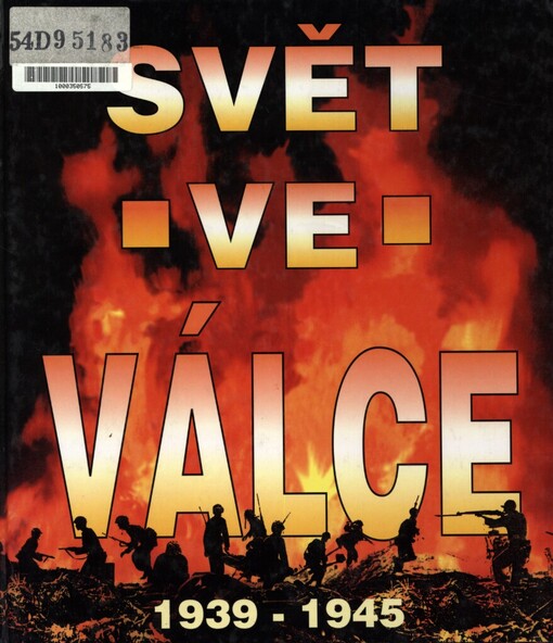 Svět ve válce: historie druhé světové války