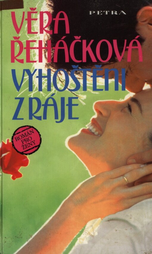 Vyhoštěni z ráje: Román pro ženy