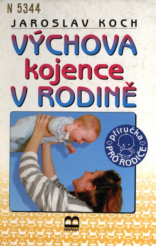 Výchova kojence v rodině
