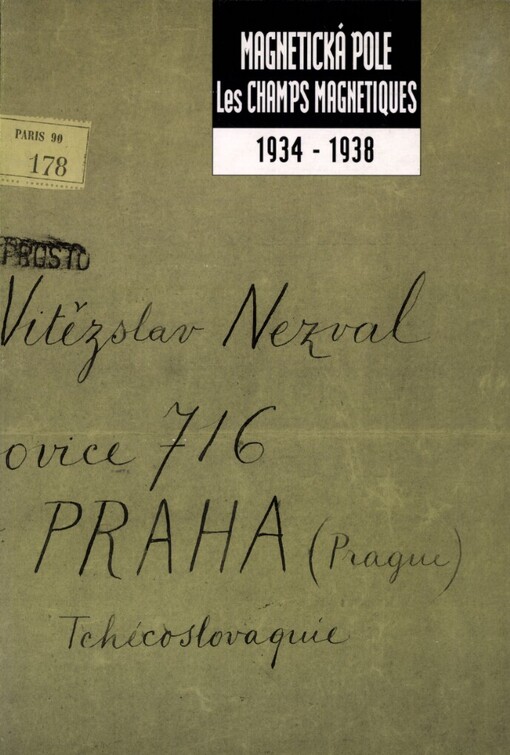 Magnetická pole =: Les Champs magnétiques : André Breton a Skupina surrealistů v Československu (1934-1938) : Památník národního písemnictví v Praze na Strahově, 28. května - 8. srpna 1993