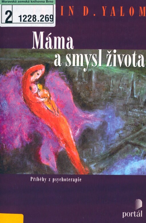 Máma a smysl života: [příběhy z psychoterapie]