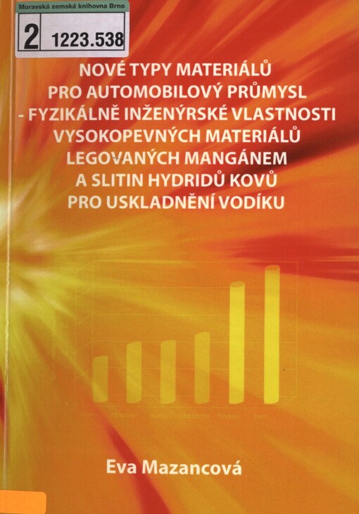 Nové typy materiálů pro automobilový průmysl: fyzikálně inženýrské vlastnosti vysokopevných materiálů legovaných mangánem a slitin hydridů kovů pro uskladnění vodíku
