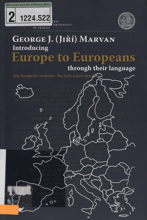 Introducing Europe to Europeans through their language: one Europe for centuries - the Euro-Czech view