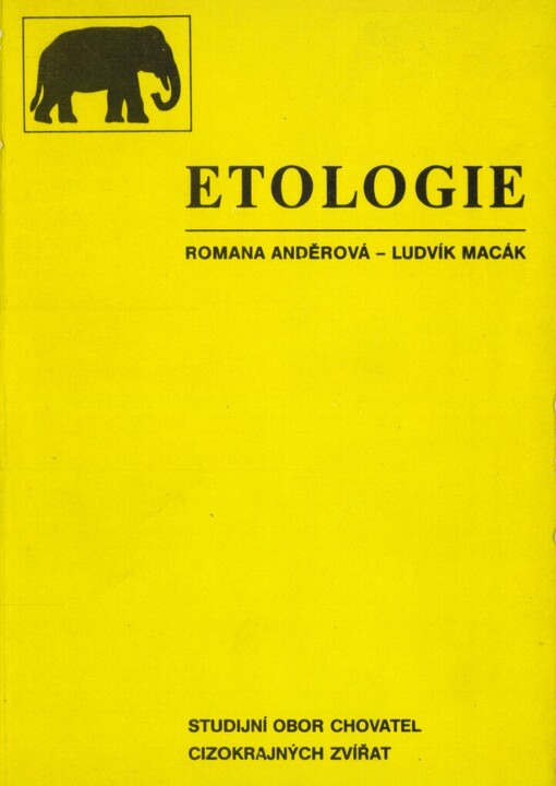Etologie: Učebnice pro 2. roč. studijního oboru Chovatel cizokrajných zvířat