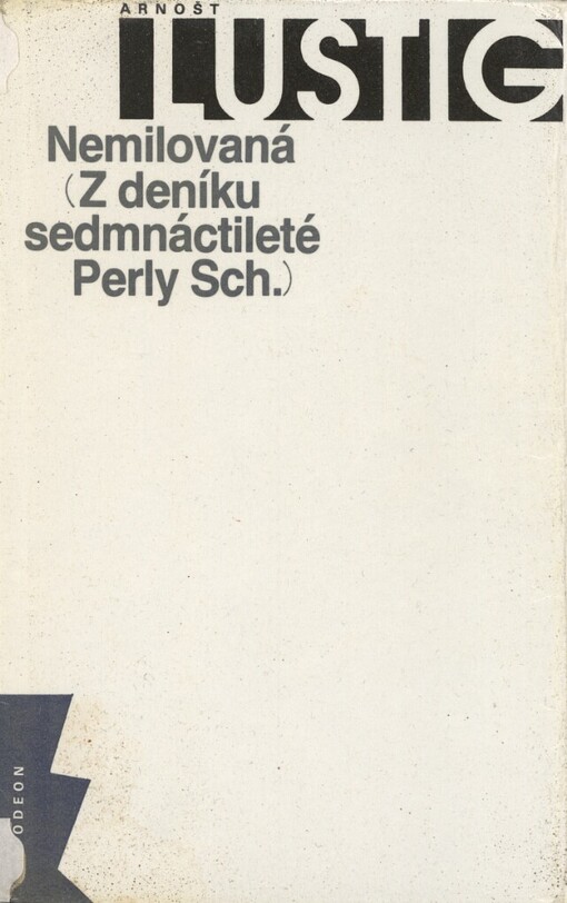 Nemilovaná: (z deníku sedmnáctileté Perly Sch.)