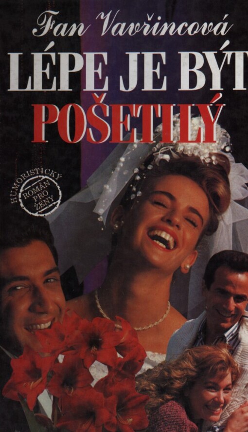 Lépe je být pošetilý: humoristický román pro ženy
