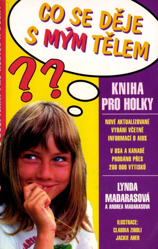 Co se děje s mým tělem?: kniha pro holky