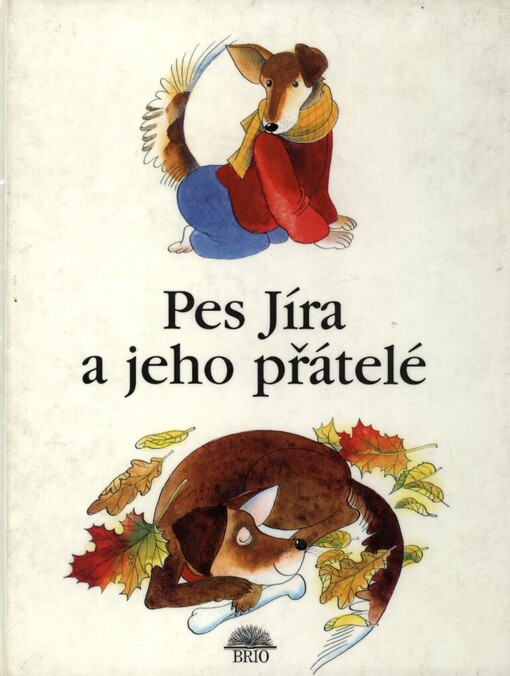 Pes Jíra a jeho přátelé