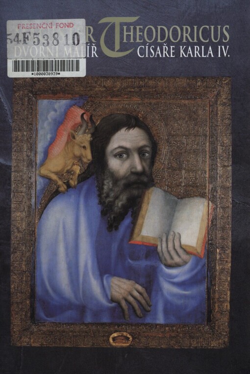 Magister Theodoricus, dvorní malíř císaře Karla IV: umělecká výzdoba posvátných prostor hradu Karlštejna : [katalog k výstavě], Praha 12. listopadu 1997 - 26. dubna 1998