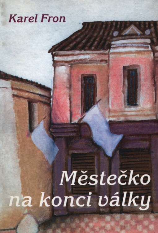 Městečko na konci války