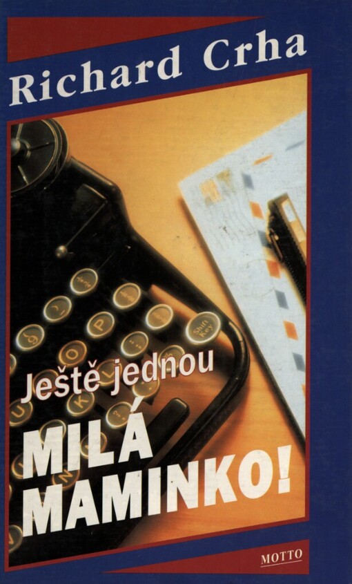 Ještě jednou Milá maminko!