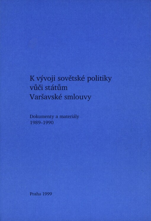Mezinárodní konference Demokratická revoluce v Československu 1989 - předpoklady, průběh a bezprostřední výsledky (Praha 14.-16. října 1999): studijní materiály