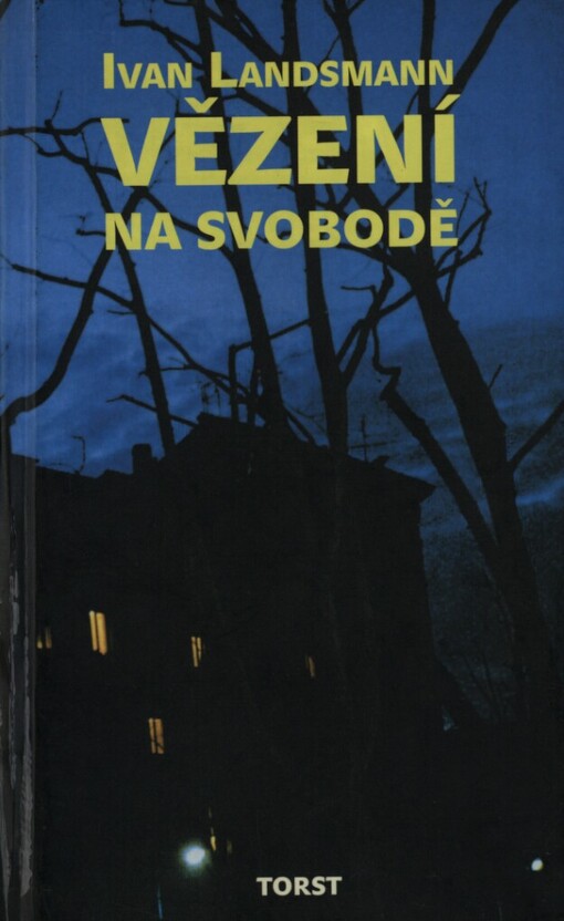 Vězení na svobodě