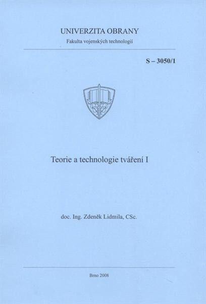 Teorie a technologie tváření I