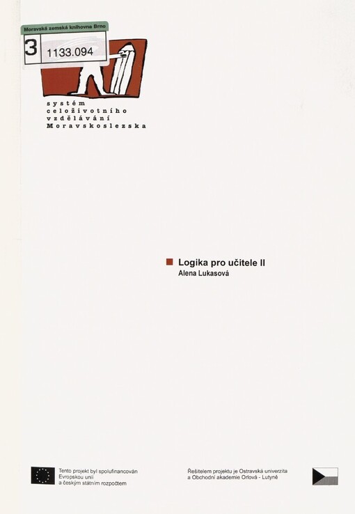 Logika pro učitele II: [studijní materiály pro distanční kurz ...]