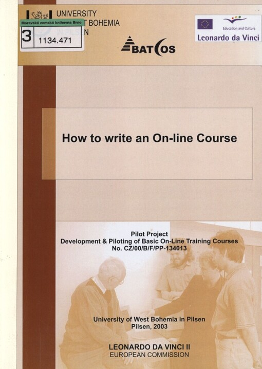 How to write an on-line course: pilot project Development & piloting of basic on-line training courses no. CZ/00/B/F/PP-134013