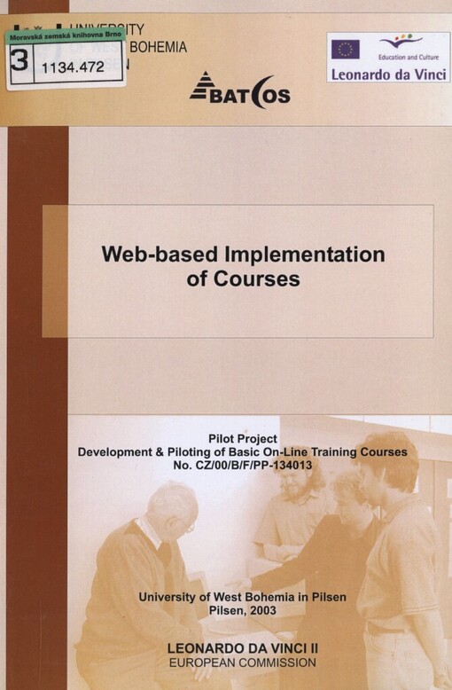 Web-based implementation of course: pilotní projekt Development & piloting of basic on-line training courses no. CZ/00/B/F/PP-134013