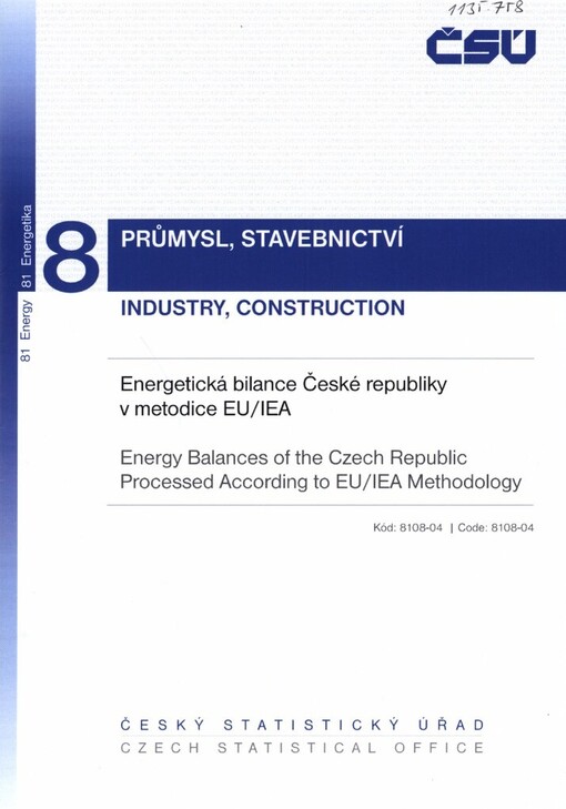 Energetické bilance ČR v metodice EU/IEA =: Energy balances of CR processed according to EU/IEA methodology