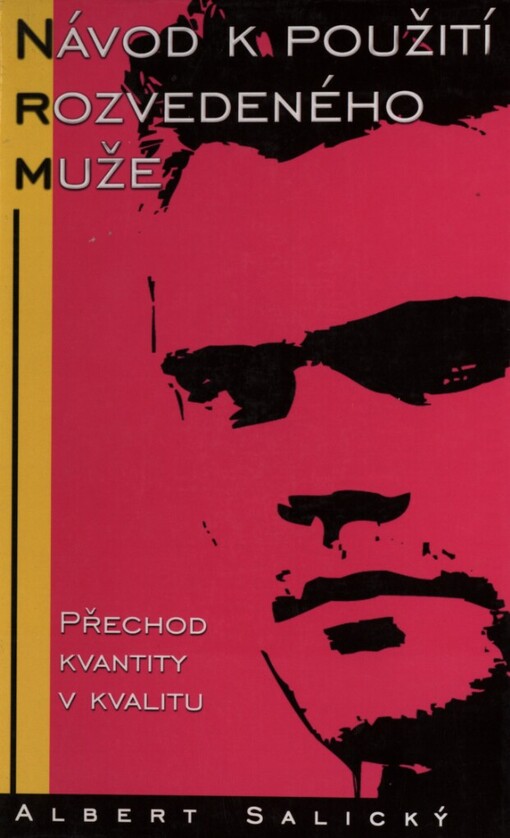 Návod k použití rozvedeného muže: přechod kvantity v kvalitu