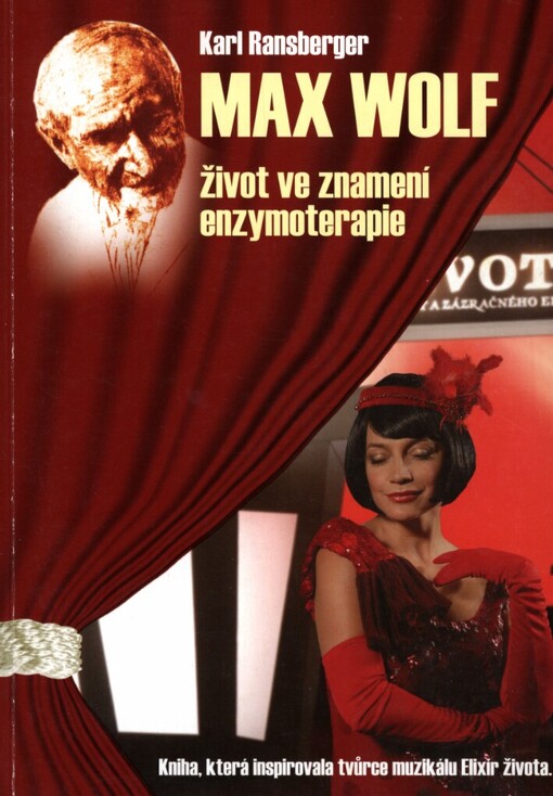 Max Wolf: život ve znamení enzymoterapie