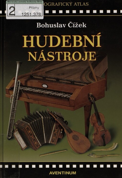 Hudební nástroje evropské hudební kultury: [fotografický atlas]