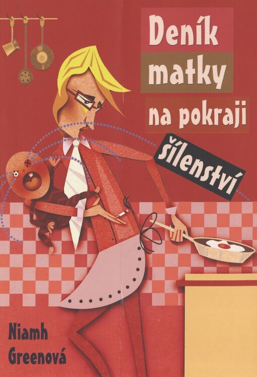 Deník matky na pokraji šílenství