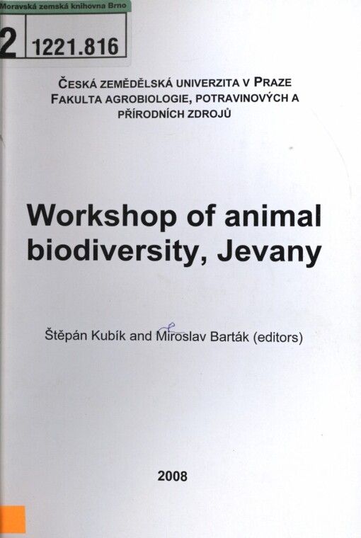 Workshop of Animal Biodiversity, Jevany: [proceedings of the ..., Jevany, 3-4th July, 2008]
