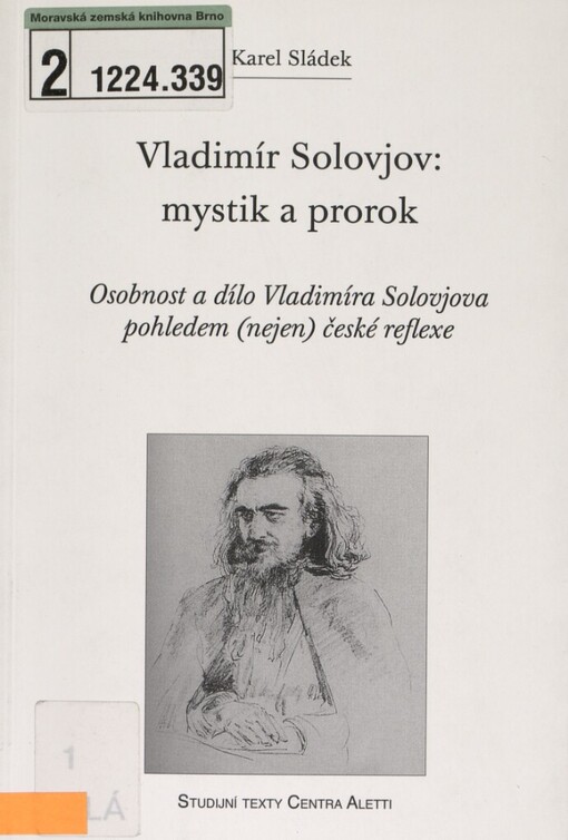 Vladimír Solovjov - mystik a prorok: osobnost a dílo Vladimíra Solovjova pohledem (nejen) české reflexe