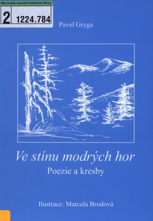 Ve stínu modrých hor: (poezie a kresby)