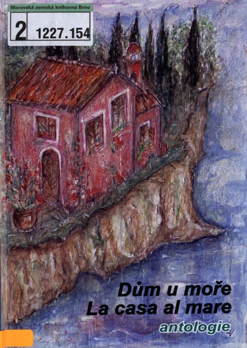 Dům u moře =: La casa al mare : antologie