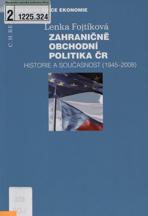 Zahraničně obchodní politika ČR: historie a současnost (1945-2008)
