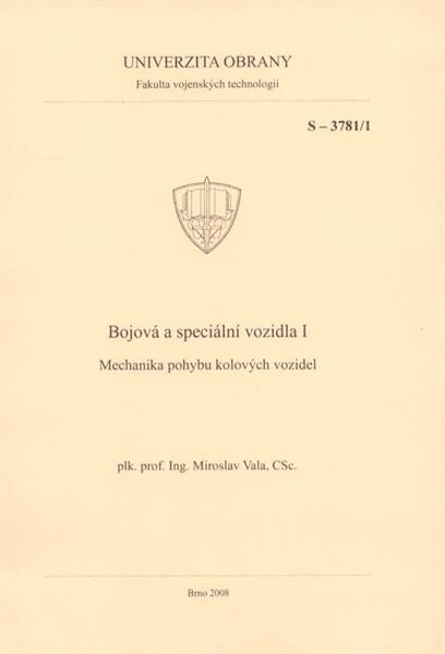 Bojová a speciální vozidla I: mechanika pohybu kolových vozidel