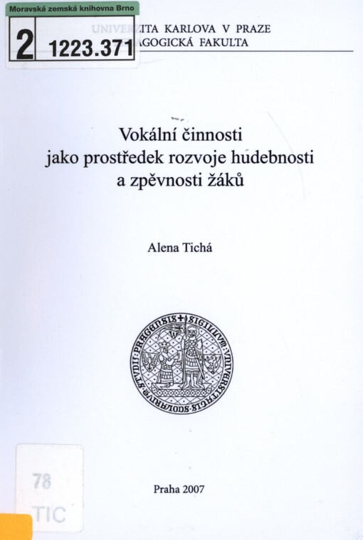 Vokální činnosti jako prostředek rozvoje hudebnosti a zpěvnosti žáků