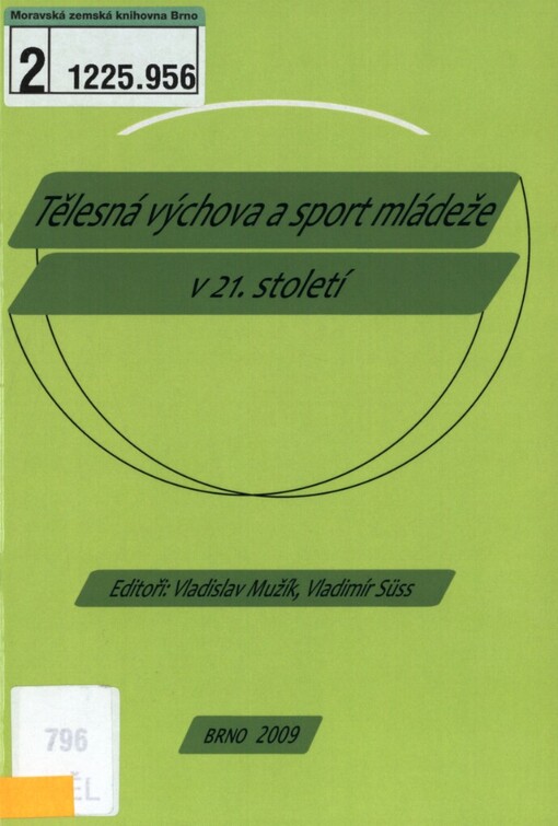 Tělesná výchova a sport mládeže v 21. století