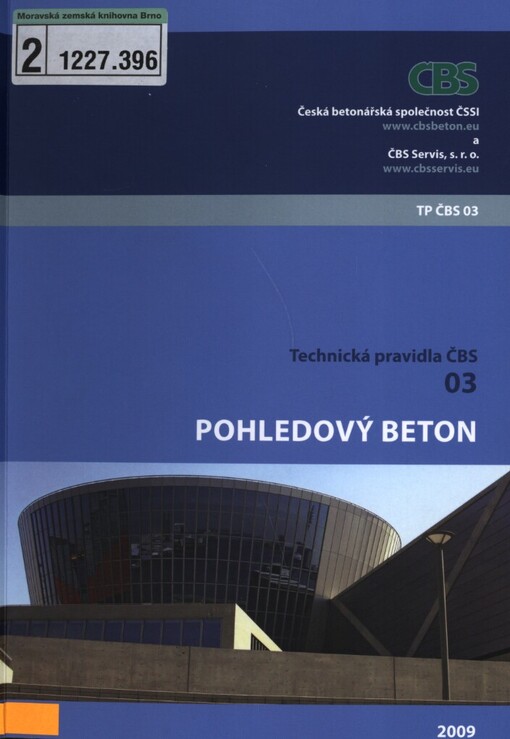 Pohledový beton: technická pravidla ČBS 03