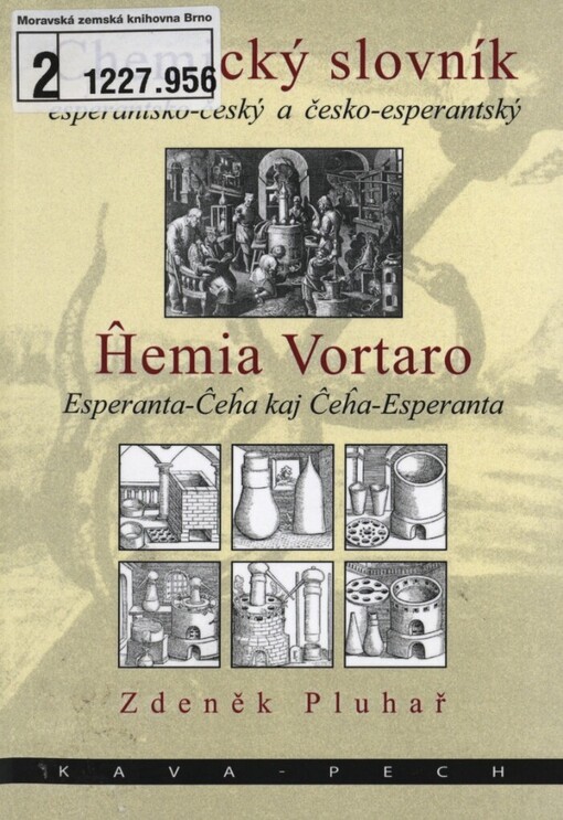 Chemický slovník esperantsko-český a česko-esperantský =: Ĥemia vortaro esperanta-ĉeĥa kaj ĉeĥa-esperanta