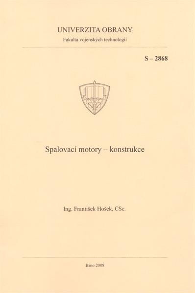 Spalovací motory - konstrukce: síly a momenty, vyvažování a torzní kmitání pístových spalovacích motorů