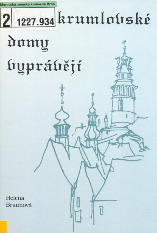 Českokrumlovské domy vyprávějí