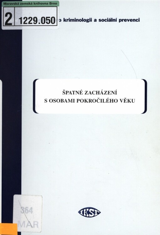 Špatné zacházení s osobami pokročilého věku - se zvláštním zřetelem k domácímu násilí