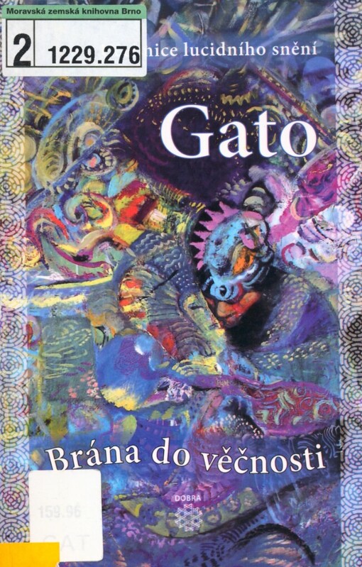 Brána do věčnosti: učebnice lucidního snění
