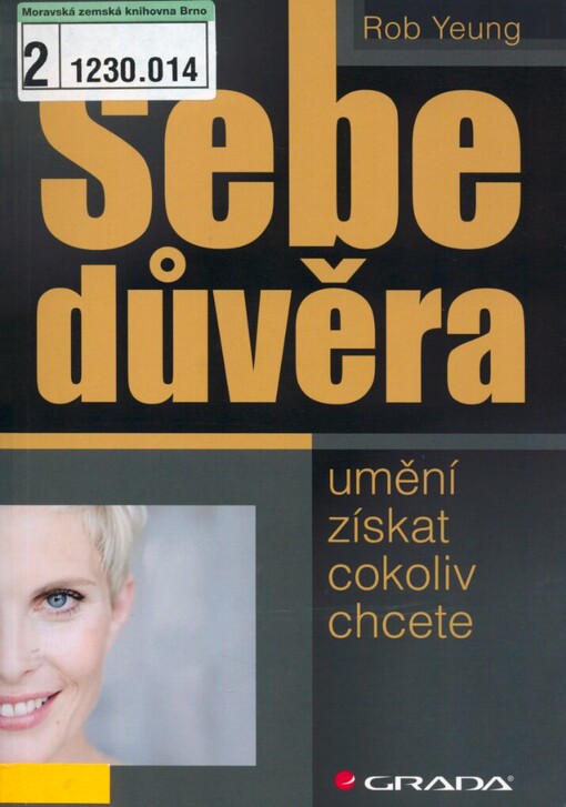 Sebedůvěra: umění získat cokoliv chcete