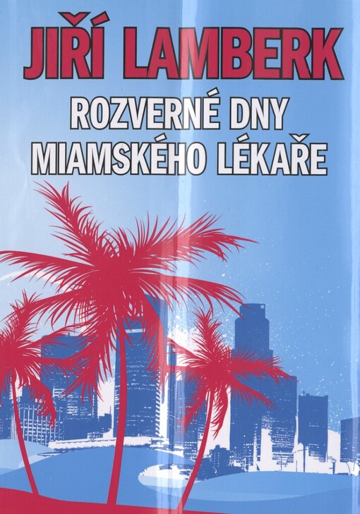 Rozverné dny miamského lékaře