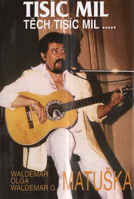 Tisíc mil, těch tisíc mil--