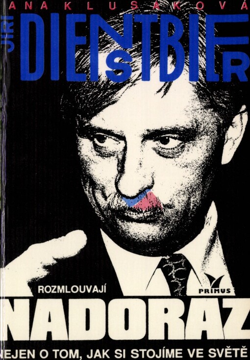 Jana Klusáková, Jiří Dienstbier rozmlouvají nadoraz: nejen o tom, jak si stojíme ve světě