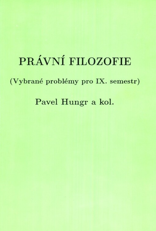 Právní filozofie: (vybrané problémy pro 9. semestr)